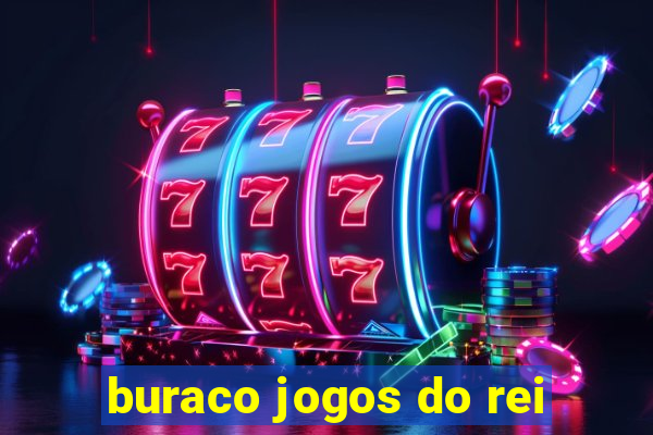 buraco jogos do rei